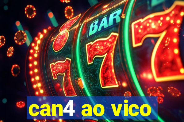 can4 ao vico